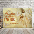 Be Still And Know That I Am God Psalm 46:10 - Christian Canvas Prints - Faith Canvas - Bible Verse Canvas 