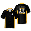 Custom Our Drinking Team Has A Bowling Problem bowling hawaiian shirt for men and women, Summer gift for Bowling team shirt