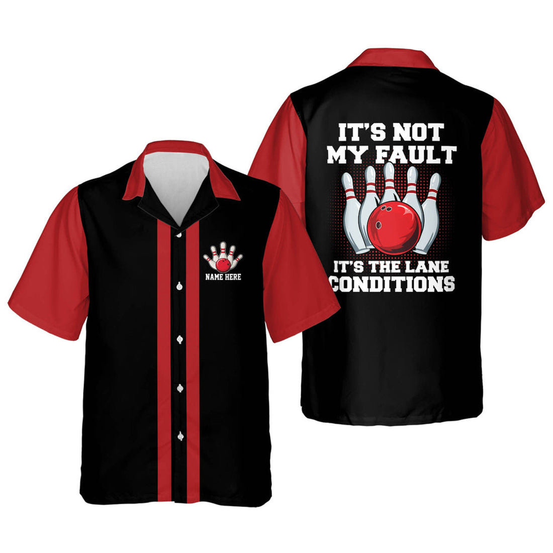 Custom It's Not My Fault It's The Lane Condition bowling hawaiian shirt for men and women, Summer gift for Bowling team shirt