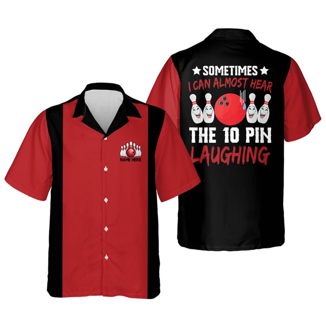 Custom Sometimes I Can Almost Hear The Ten Pin Laughing Hawaiian Shirt, Summer gift for Bowling team shirt