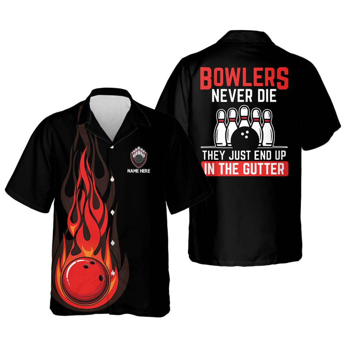 Custom Blowers Never Die They Just End Up In The Gutter Hawaiian Shirt, Bowling 3D Shirt