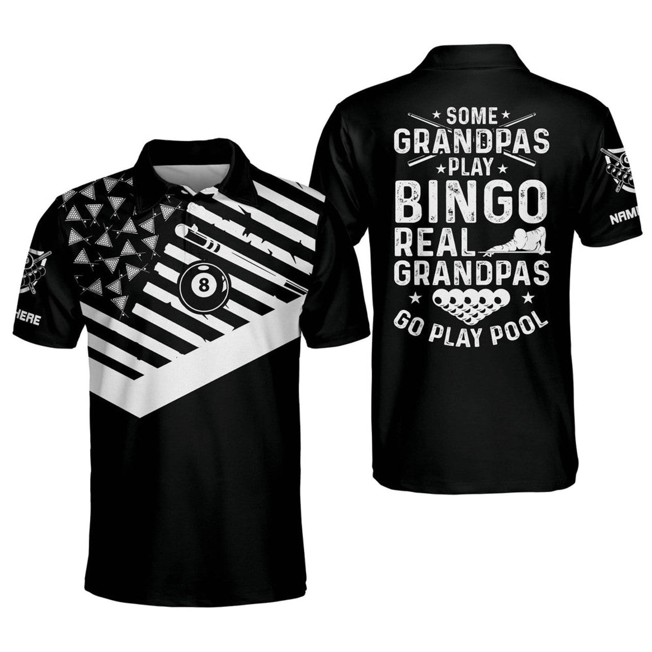 Custom Some Grandpas Play Bingo Real Grandpas Go Play Pool Billiard Polo Shirt