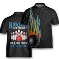 Bowlers Just End Up in The Gutter Flame Bowling Jersey Zipper Shirt