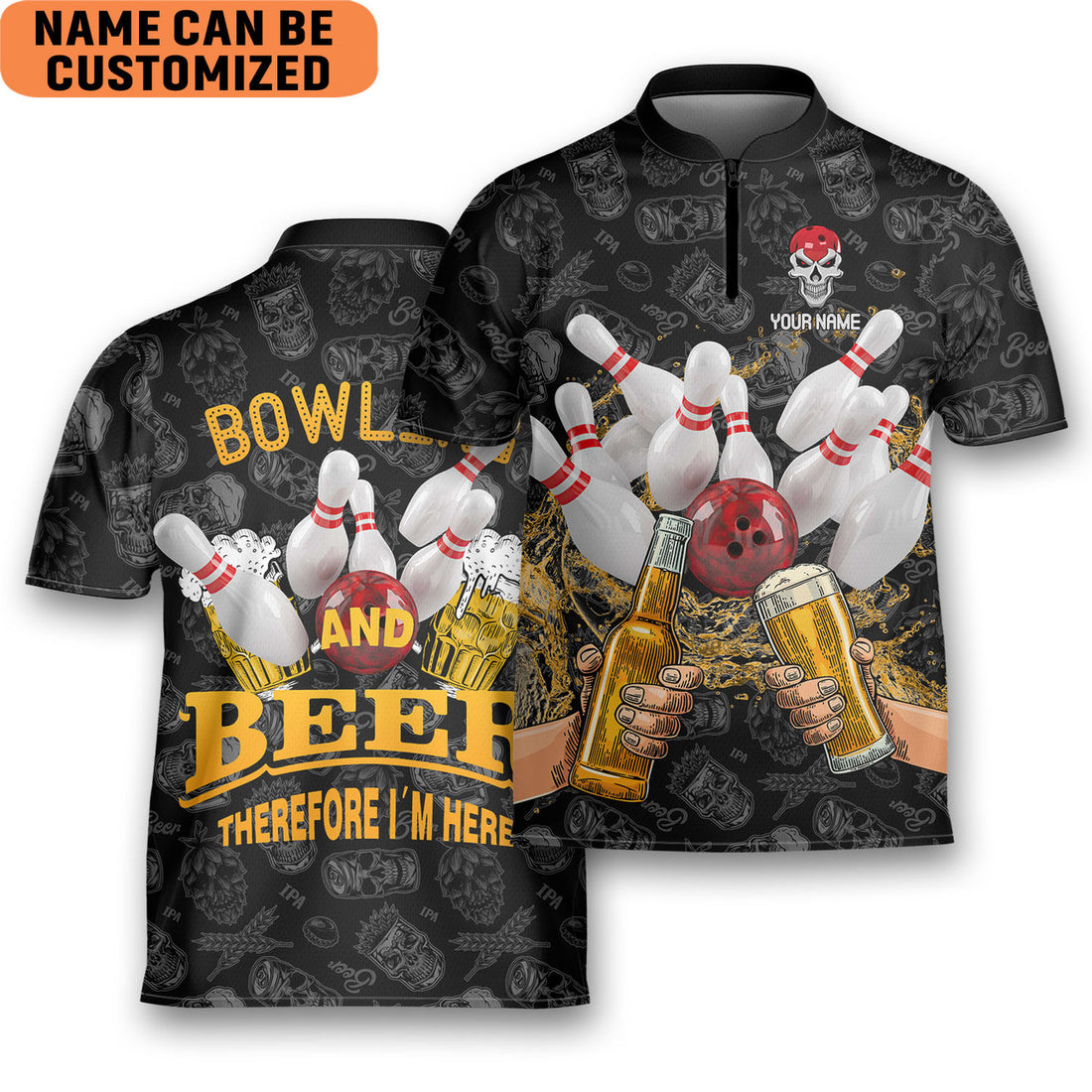 Custom Bowling Beer Therefore I’m Here Bowling Jersey Zipper Shirt Custom Name