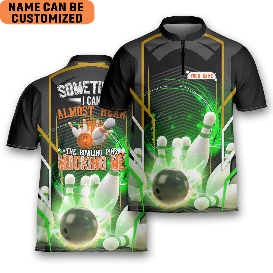 Custom Name Sometimes I Can Almost Hear Bowling Jersey Zipper Shirt