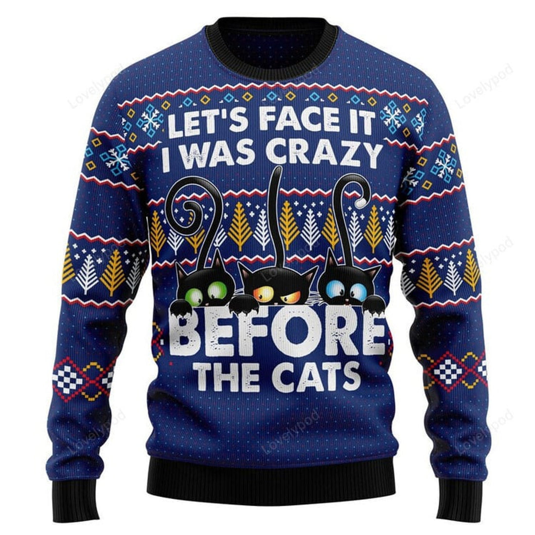 FUNSTUFFPRINT Crazy Cat Ugly Christmas Sweater for men and women, Let's face it i was crazy before the cats Ugly Sweater