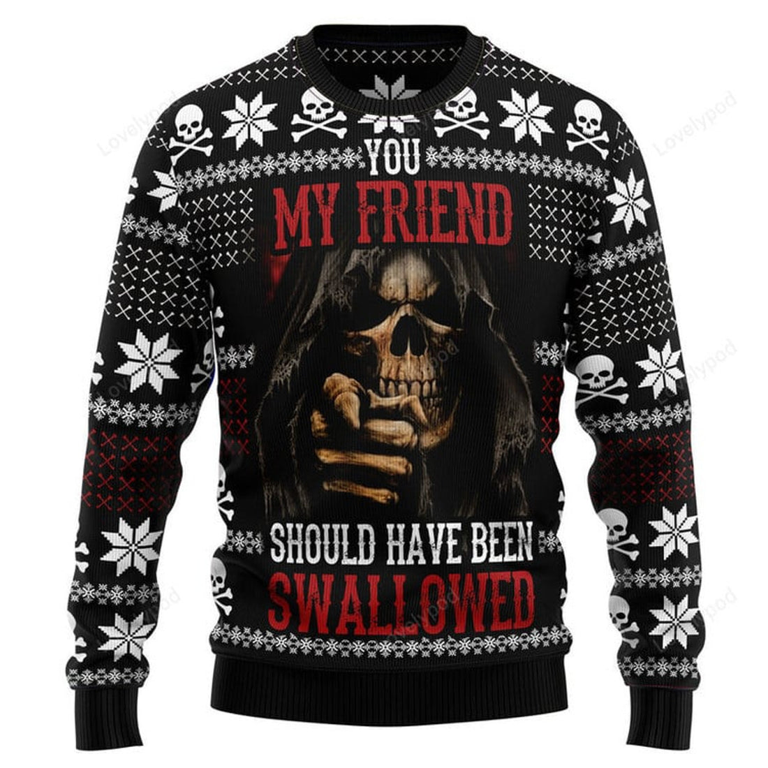 FUNSTUFFPRINT You My Friend Should Have Been Swallowed Ugly Christmas Sweater Ugly Sweater