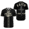 Jesus Faith Over Fear - Baseball Jersey