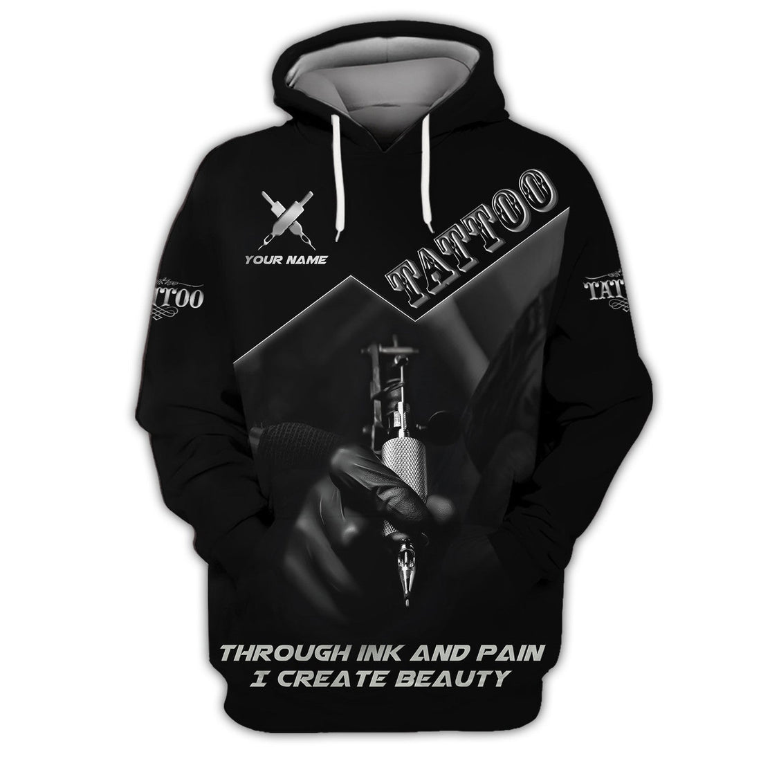 FUNSTUFFPRINT Custom Through Ink And Pain I Create Beauty Tattoo 3D Hoodie and Zip Hoodie