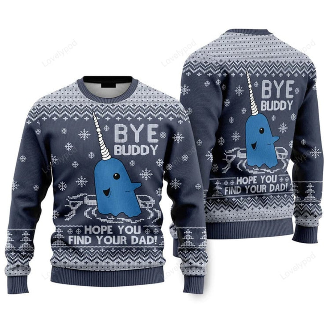 FUNSTUFFPRINT Bye Buddy Hope You Find Your Dad Ugly Christmas Sweater For Men & Women Ugly Sweater