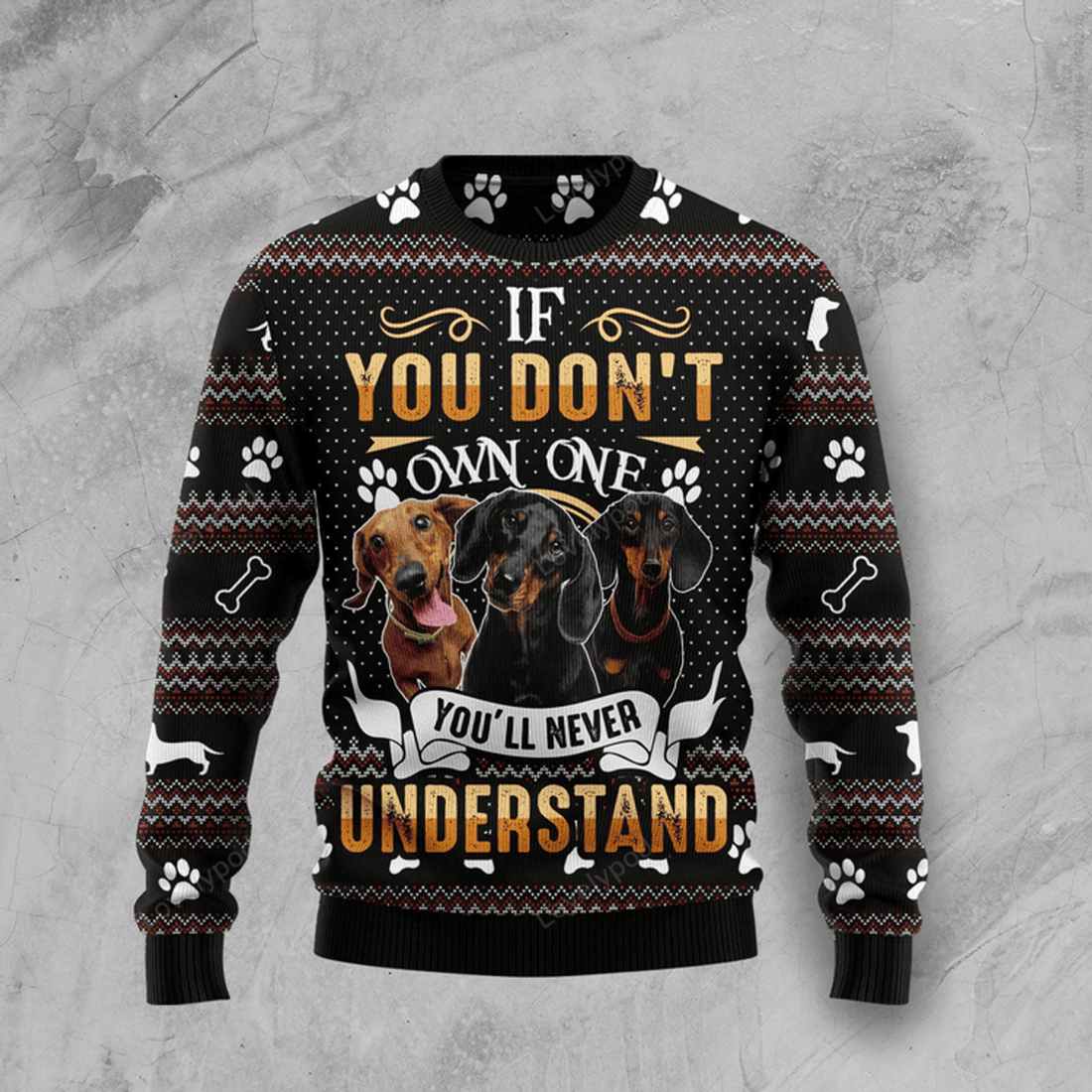 FUNSTUFFPRINT If You Don't Own One You'll Never Understand Dachshund Ugly Christmas Sweater Ugly Sweater