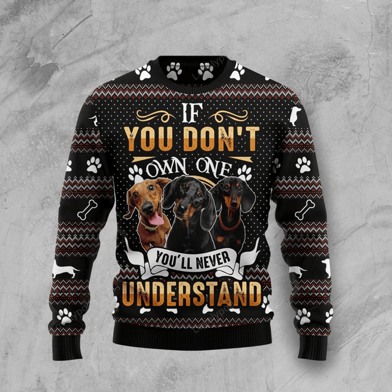 FUNSTUFFPRINT If You Don't Own One You'll Never Understand Dachshund Ugly Christmas Sweater Ugly Sweater