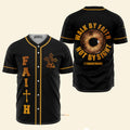 Walk By Faith, Not By Sight - Baseball Jersey