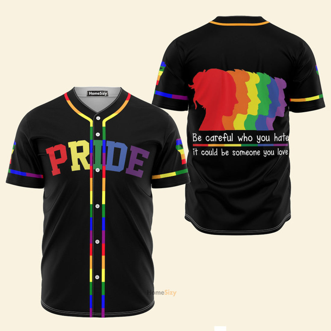 Lgbt Pride Be Careful Who You Hate It Could Be - Baseball Jersey