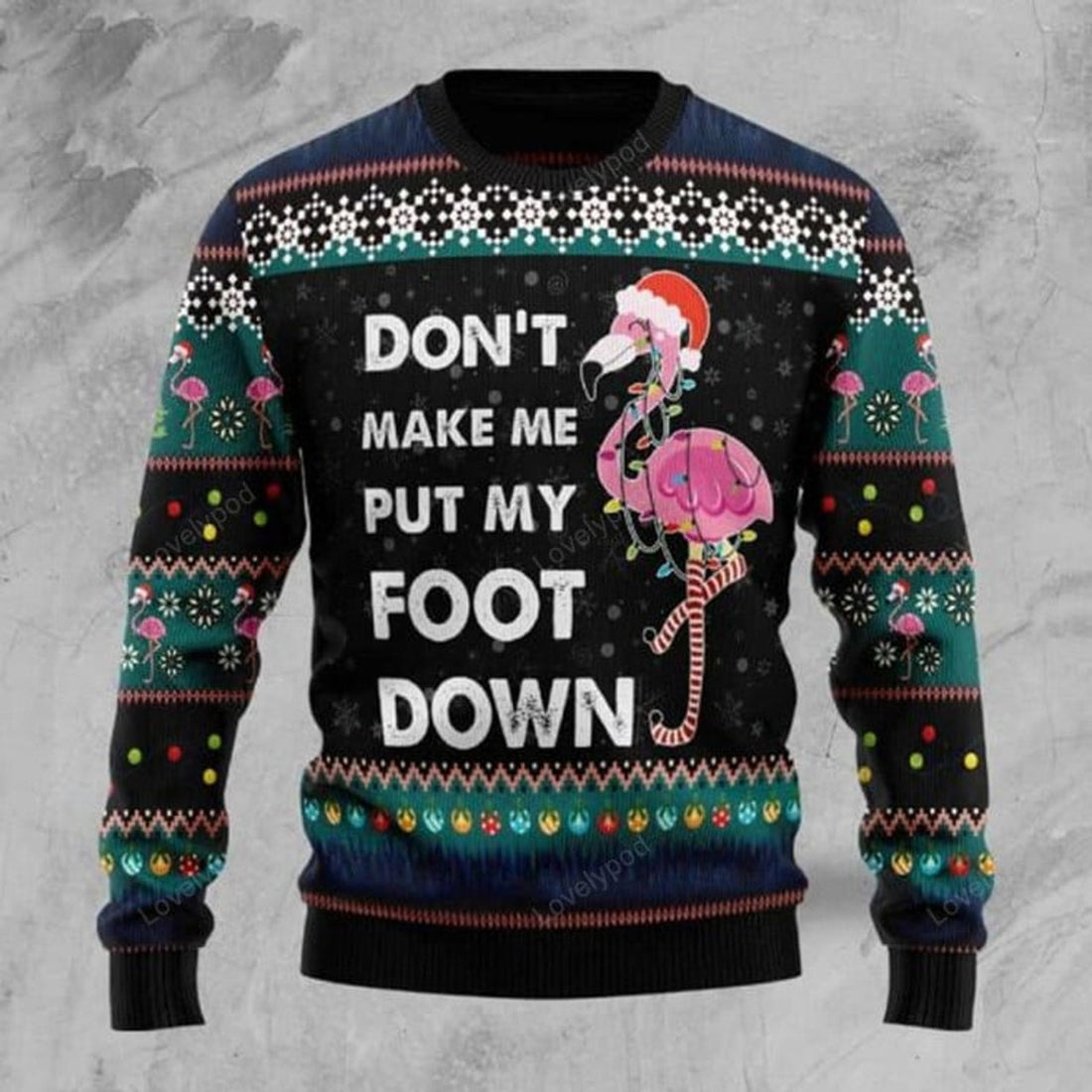 FUNSTUFFPRINT Flamingo Don't Make Me Put My Foot Down Ugly Christmas Sweater for men and women, flamingo Christmas sweatshirt, Ugly Sweater Christmas Gift Ugly Sweater