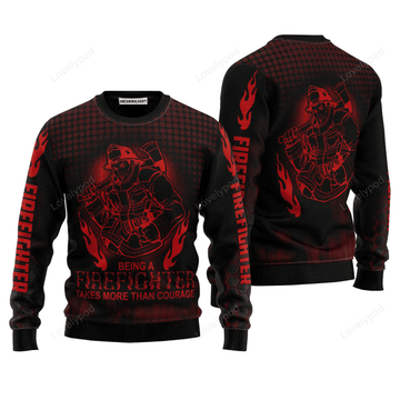 FUNSTUFFPRINT Firefighter Sweater Being A Firefighter Takes More Than Courage, Ugly Sweater For Men & Women Ugly Sweater