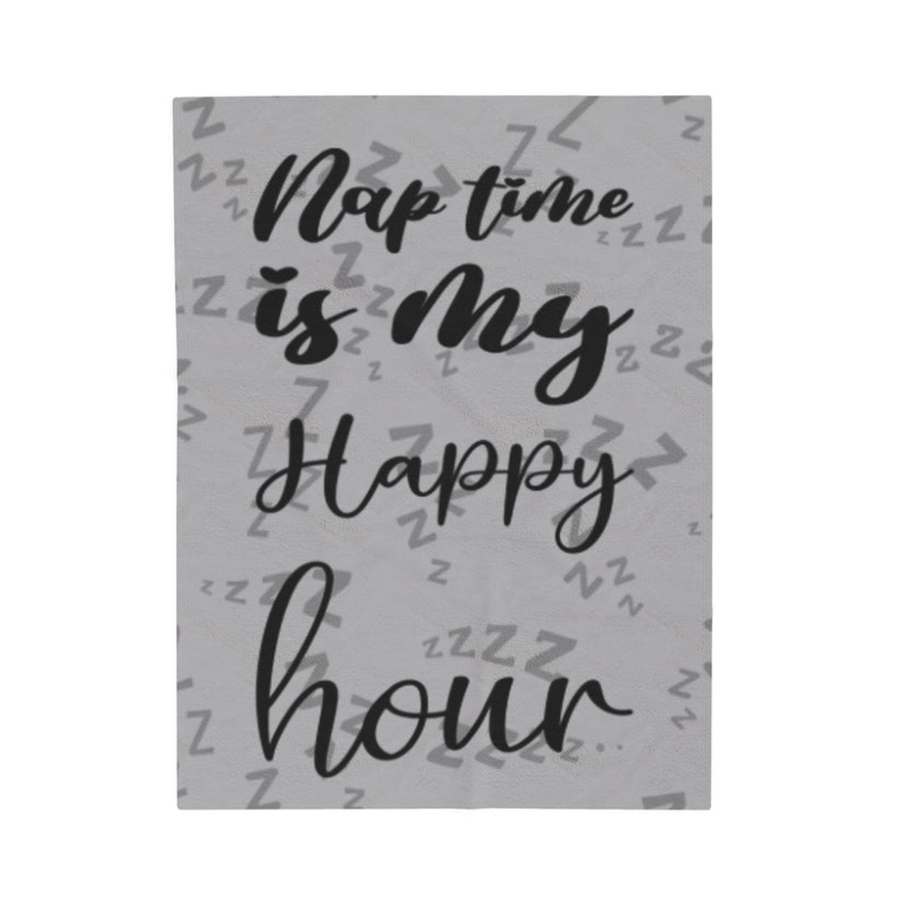FUNSTUFFPRINT Naptime is My Happy Hour Velveteen Plush Blanket