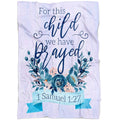 FUNSTUFFPRINT 1 Samuel 127 For This Child We Have Prayed Fleece Blanket - Christian Blanket - Bible Verse Blanket