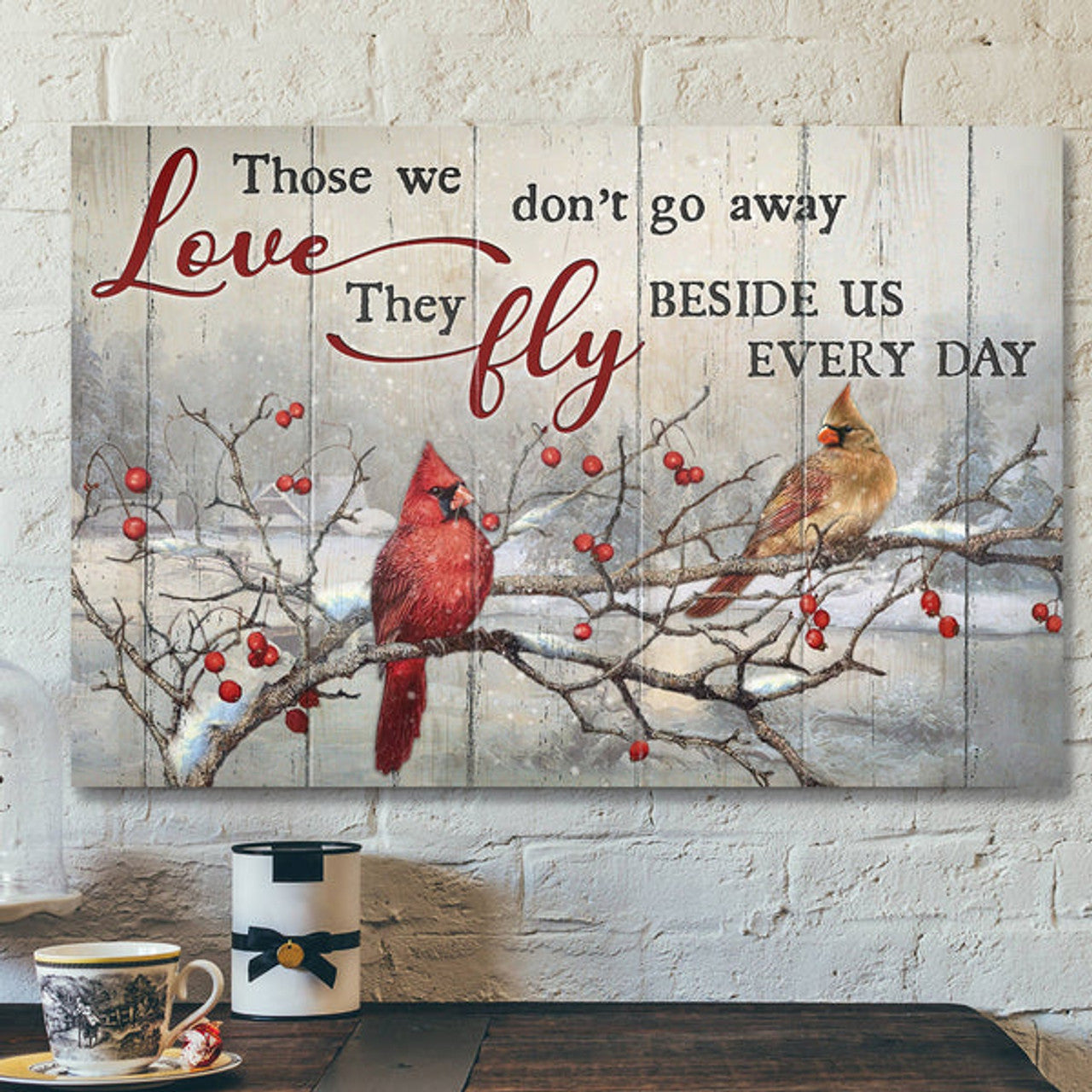 God Jesus Landscape Canvas Prints - God Wall Art -Heaven - Cardinal Winter Scene - Those We Love Don't Go Away 