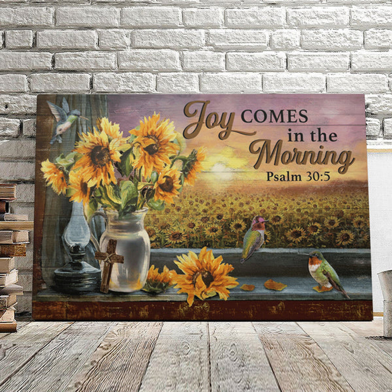 Joy Comes In The Morning Psalm 30:5 - Hummingbirds And Sunflowers - Christian Canvas Prints - Faith Canvas - Bible Verse Canvas 