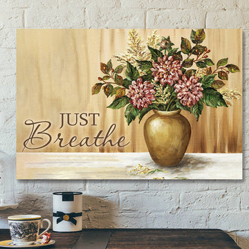 Bible Verse Canvas - Scripture Canvas - Jesus Canvas - Just Breathe