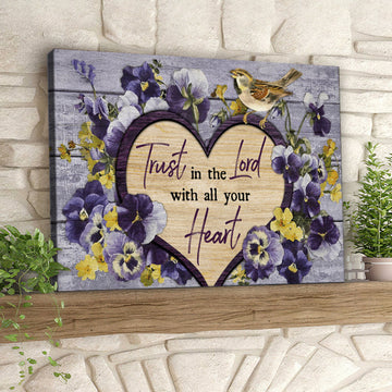 Trust In The Lord With All You Heart - Christian Canvas Prints - Faith Canvas - Bible Verse Canvas 