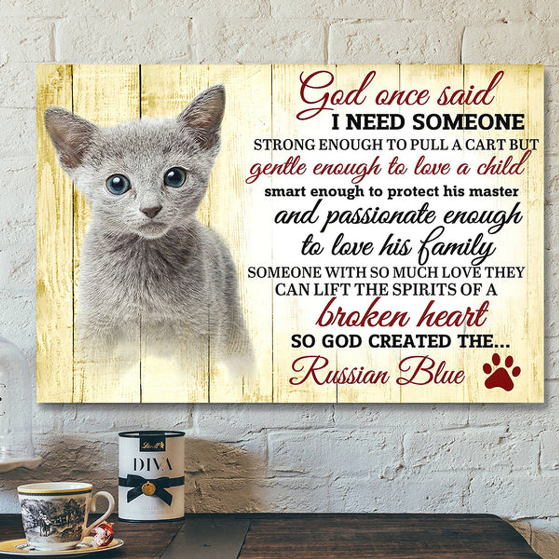 Christian Canvas Wall Art - Bible Verse Canvas - God One Said I Need Some One Russian Blue Cat Canvas Poster 