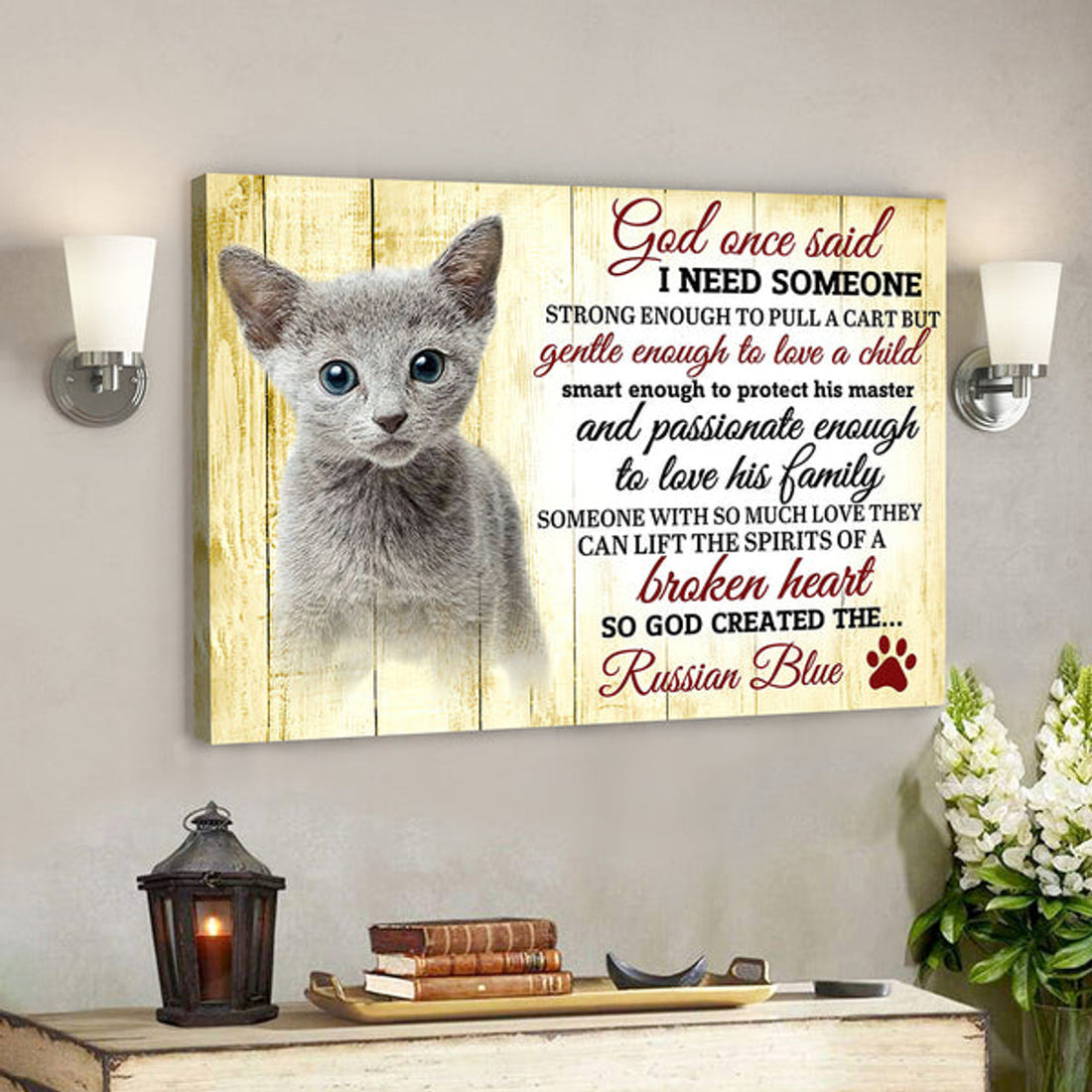 Christian Canvas Wall Art - Bible Verse Canvas - God One Said I Need Some One Russian Blue Cat Canvas Poster 