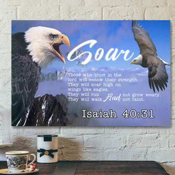 Soar On Wings Like Eagles 2 - Isaiah 40:31 - Bible Verse Canvas - Scripture Canvas Wall Art