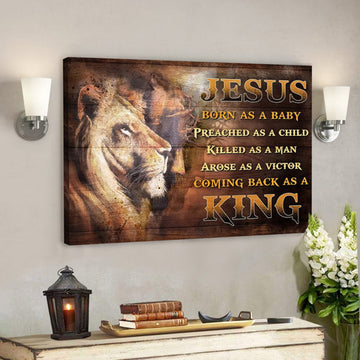 God Jesus Landscape Canvas Prints - God Wall Art - Awesome Lion - Born As A Baby, Come Back As A King 