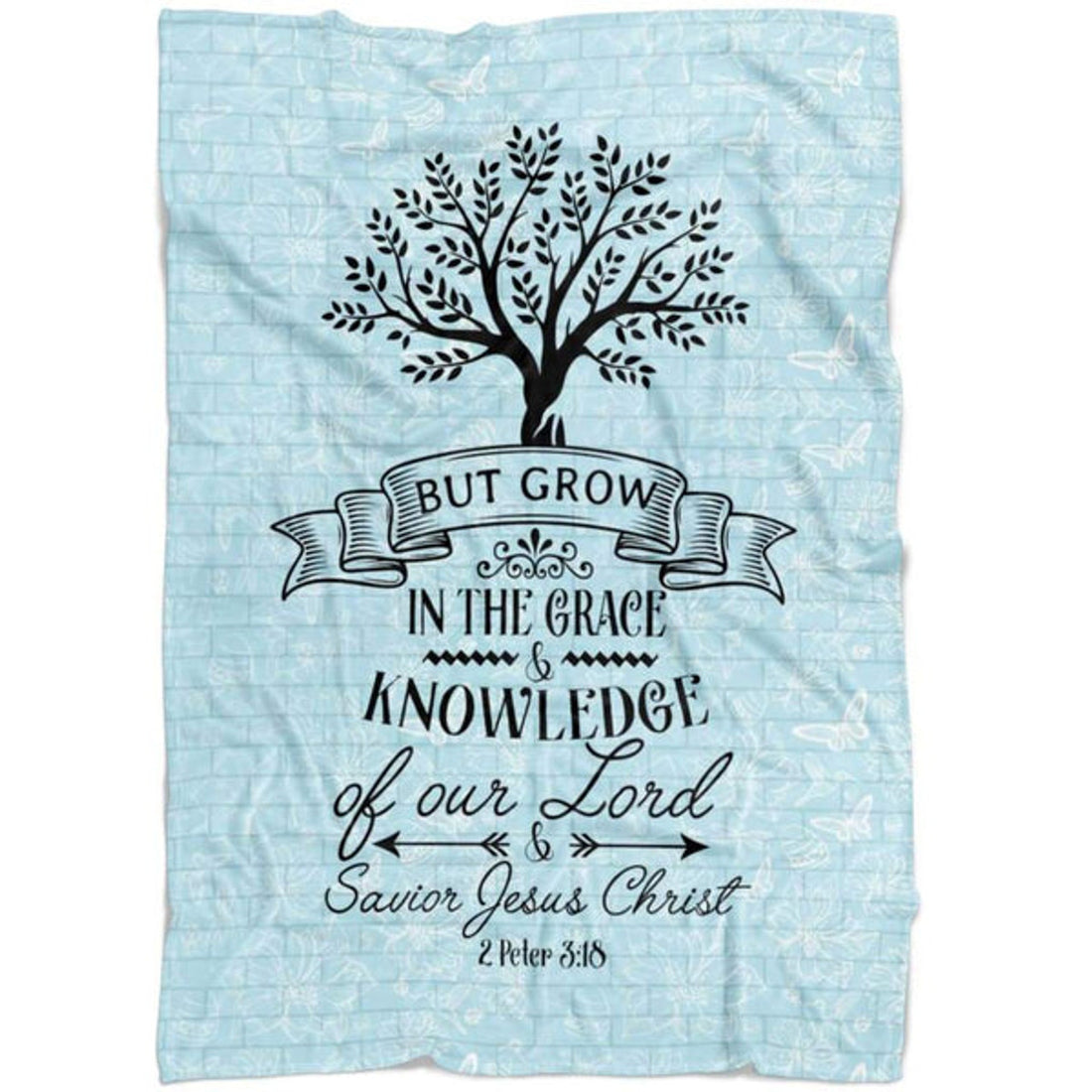 FUNSTUFFPRINT 2 Peter 318 But Grow In The Grace And Knowledge Of Our Lord Fleece Blanket - Christian Blanket - Bible Verse Blanket