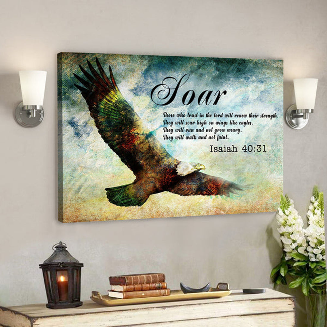 Soar On Wings Like Eagles 3 - Isaiah 40:31 - Bible Verse Canvas - Scripture Canvas Wall Art 