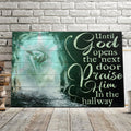 Until God Opens The Next Door Praise Him In The Hall Way - Jesus Pictures - Christian Canvas Prints - Faith Canvas - Bible Verse Canvas 