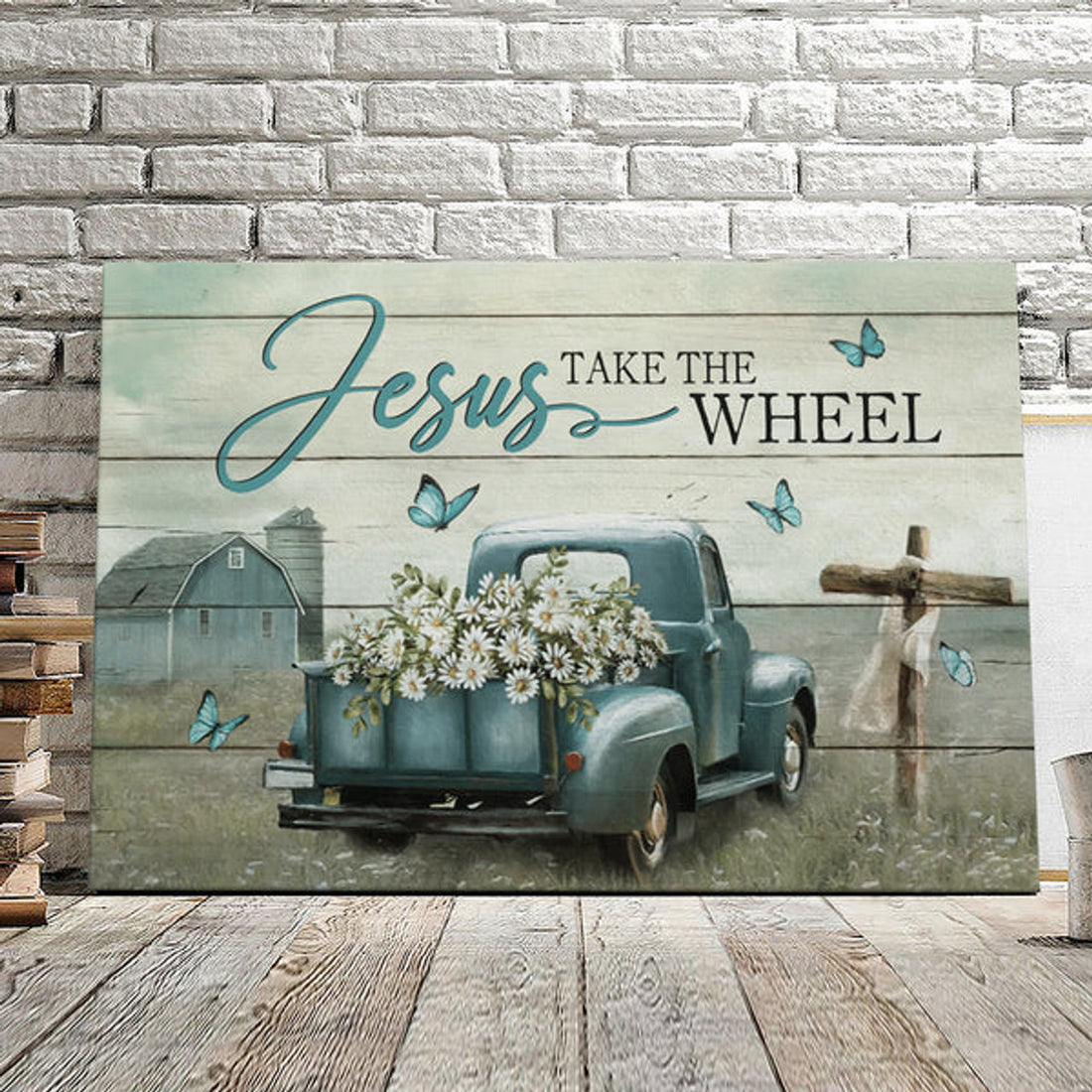 Jesus Take The Wheel - Butterfly And Car - Christian Canvas Prints - Faith Canvas - Bible Verse Canvas 