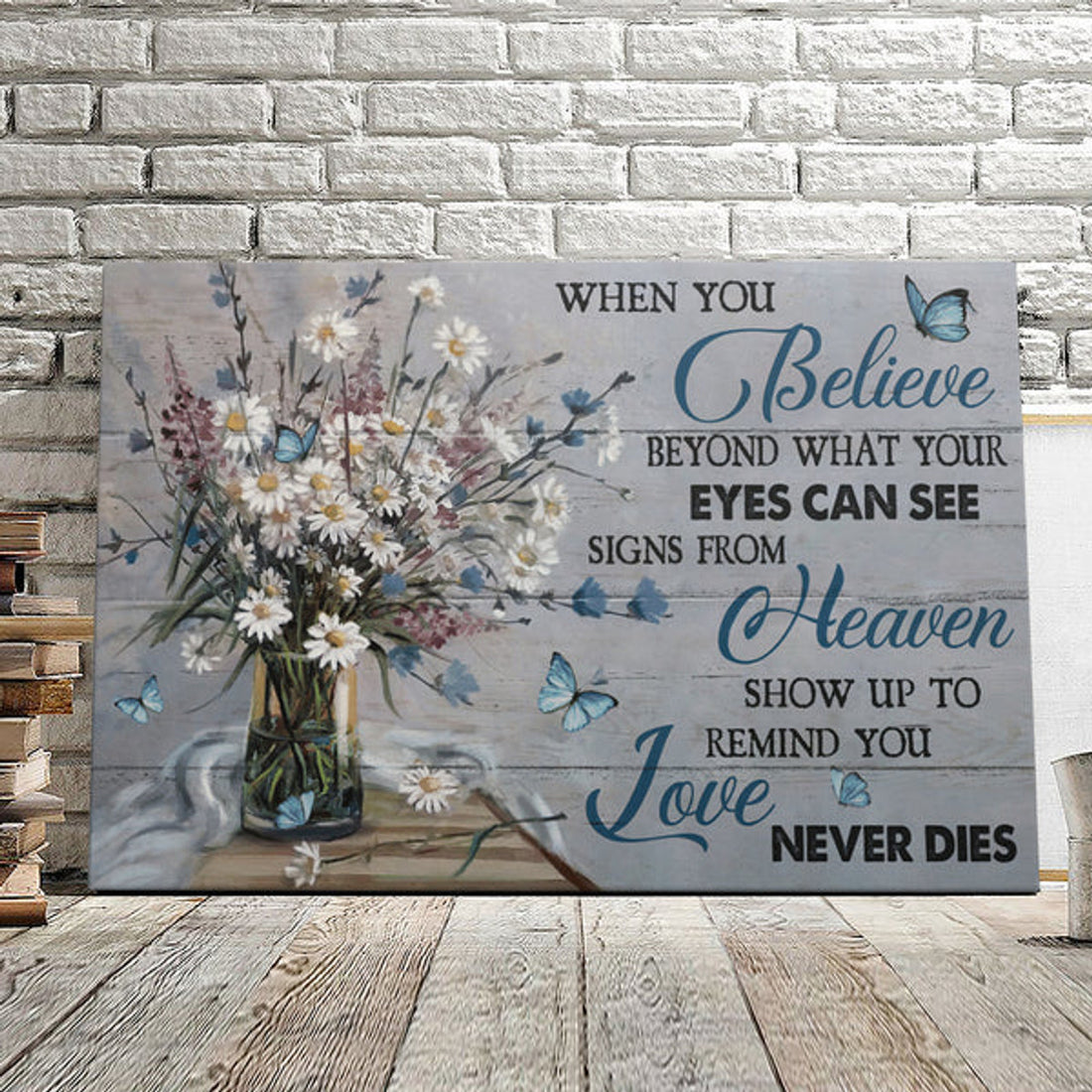 Butterfly When You Believe Beyond What Your Eyes Can See - Christian Canvas Prints - Faith Canvas - Bible Verse Canvas 