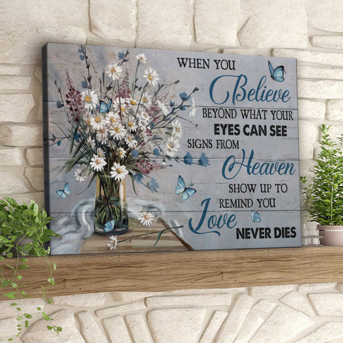 Butterfly When You Believe Beyond What Your Eyes Can See - Christian Canvas Prints - Faith Canvas - Bible Verse Canvas 
