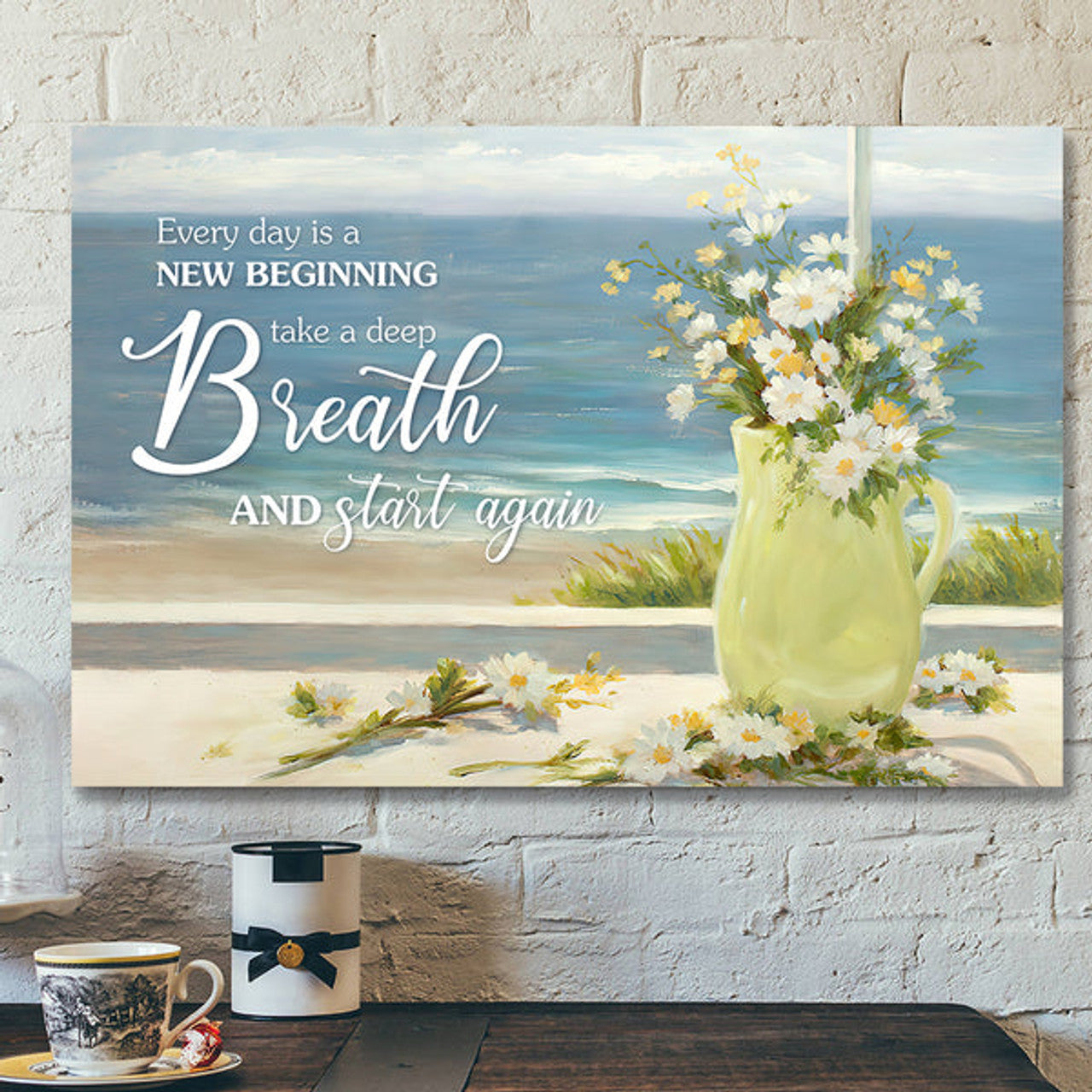 Every Day Is A New Beginning Take A Deep Breath And Start Again - Bible Verse Canvas - Jesus Canvas - Scripture Canvas Wall Art