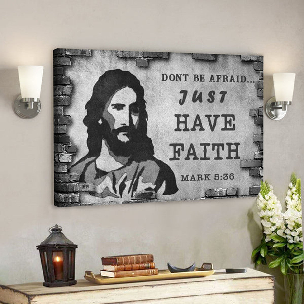Dont Be Afraid Just Have Faith Canvas Wall Art - Christian Canvas Prints - Faith Canvas - Bible Verse Canvas 