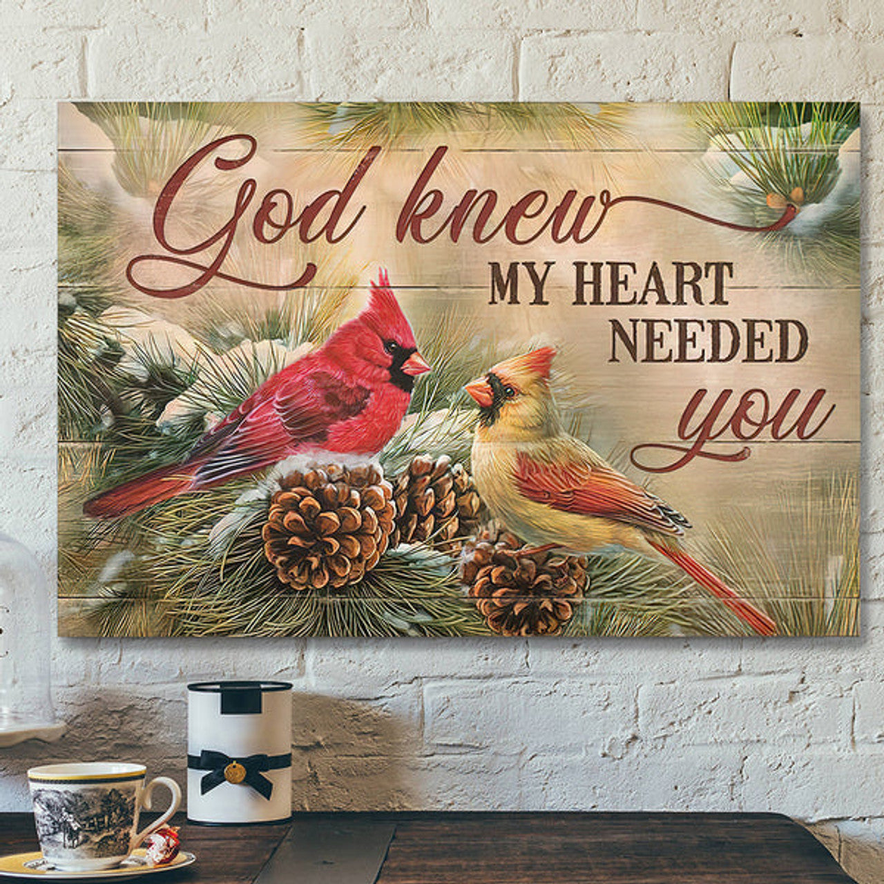 Landscape God Canvas Prints - Bible Verse Canvas - God Wall Art - God Knew My Heart Needed You - Jesus Christ Poster 