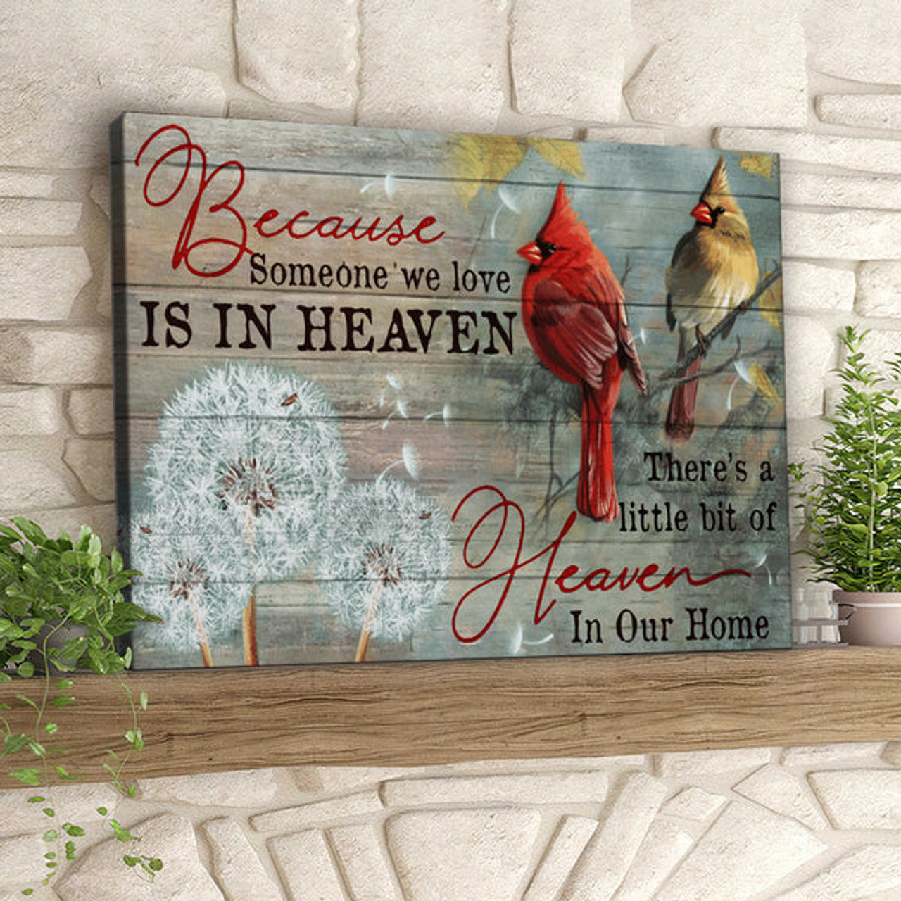 Because Someone We Love Is In Heaven - Cardinal Bird - Christian Canvas Prints - Faith Canvas - Bible Verse Canvas 