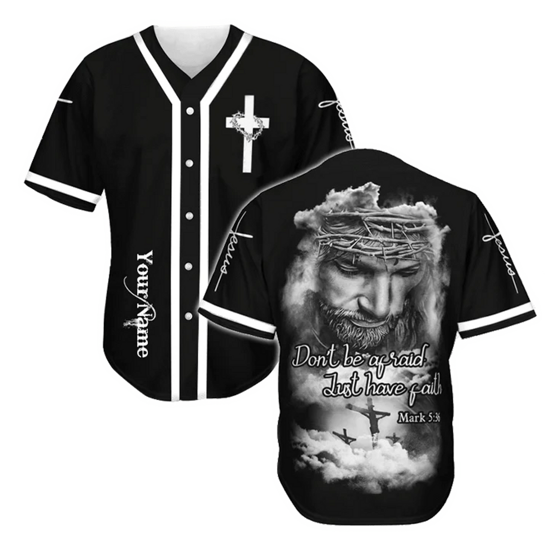 Personalized Jesus Baseball Jersey - Cross, God Baseball Jersey - Gift For Christians - Just Have Faith Custom Baseball Jersey Shirt For Men Women