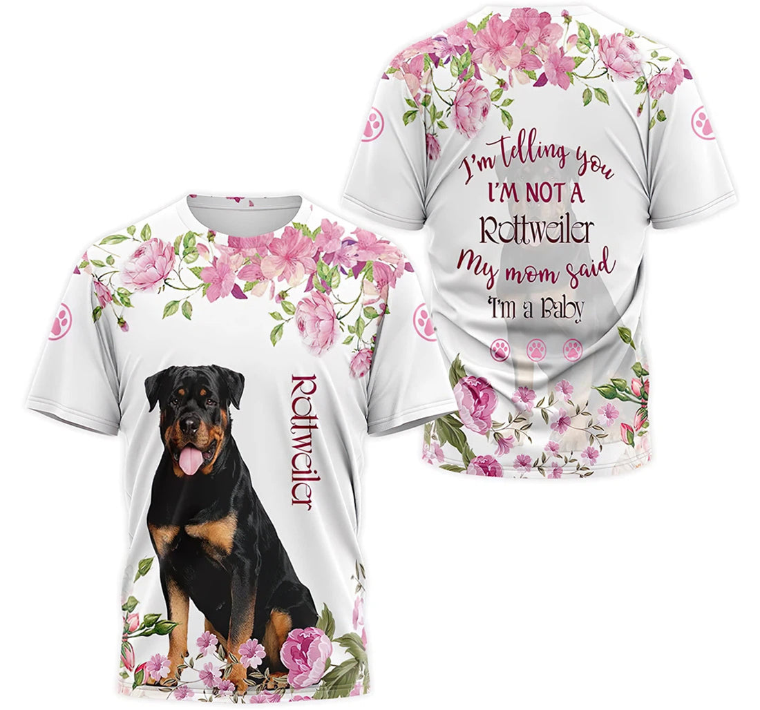 FUNSTUFFPRINT Personalized T-Shirt, Hoodie - I'm Telling You I'm Not A Rottweiler My Mom Said I'm A Baby Floral 3D T-shirt