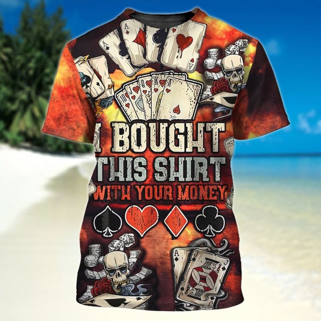 FUNSTUFFPRINT 3D Full Printed Shirt For Pocker, Bought This Shirt With Your Money, Funny Pocker 3D T-shirt