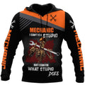 FUNSTUFFPRINT Mechanic 3D Hoodie I Can Fix What Stupid 3D Hoodie and Zip Hoodie