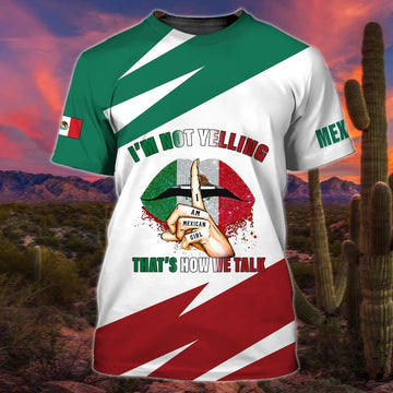 I'M Not Yelling That's How We Talk, Mexican Shirt For Her, Mexico Shirt Women