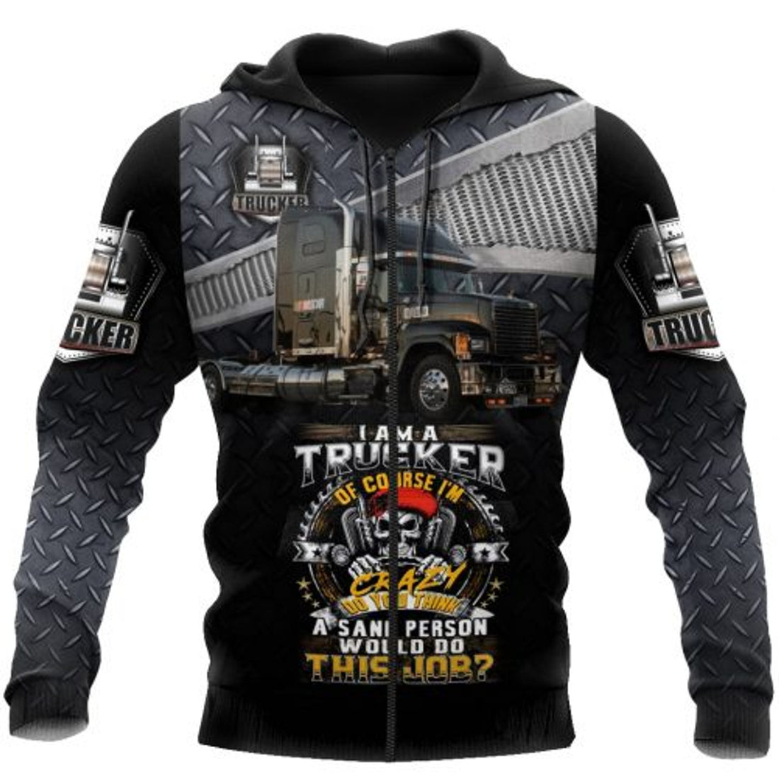 FUNSTUFFPRINT Trucker 3D Hoodie I Am A Trucker Im Crazy Do You Think 3D Hoodie and Zip Hoodie