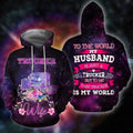 FUNSTUFFPRINT Trucker Wife 3D Hoodie To The World My Husband Is Just A Trucker But Is My World 3D Hoodie and Zip Hoodie