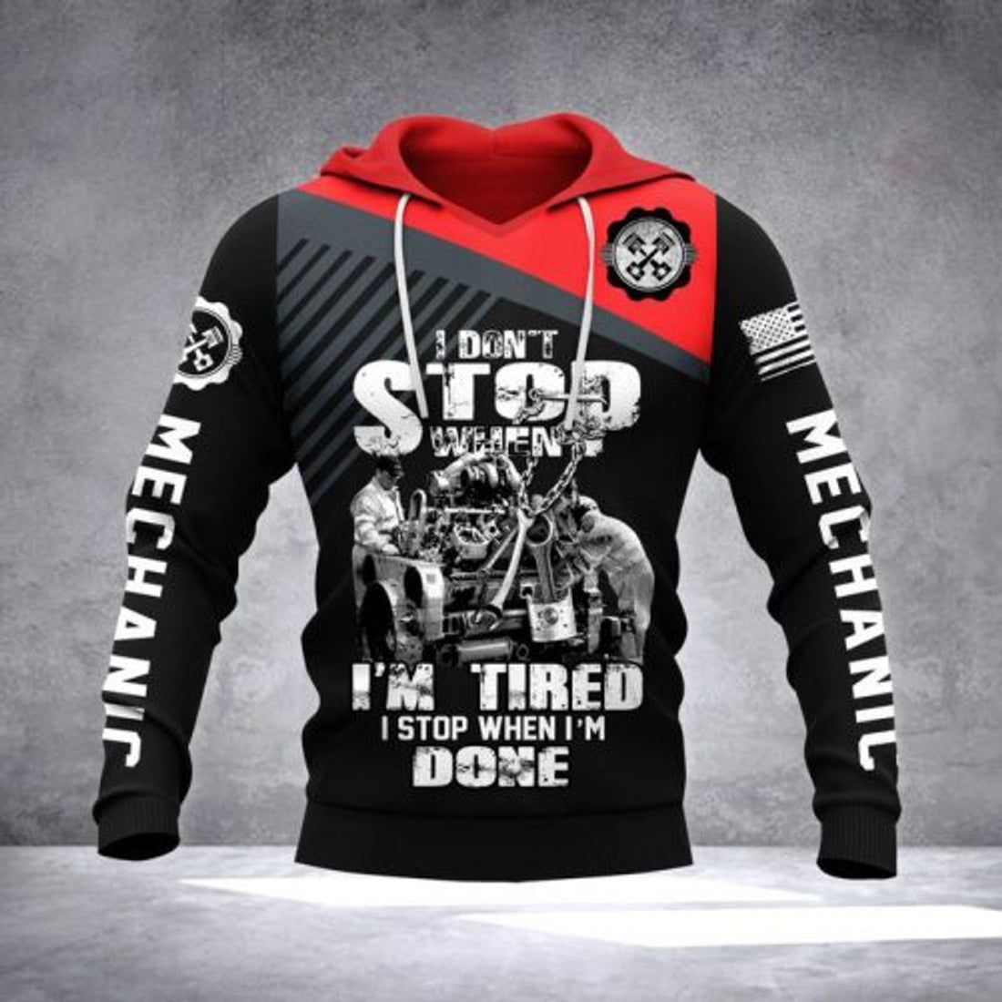 FUNSTUFFPRINT Mechanic 3D Hoodie I Dont Stop When Im Tired I Stop When Im Done 3D Hoodie and Zip Hoodie