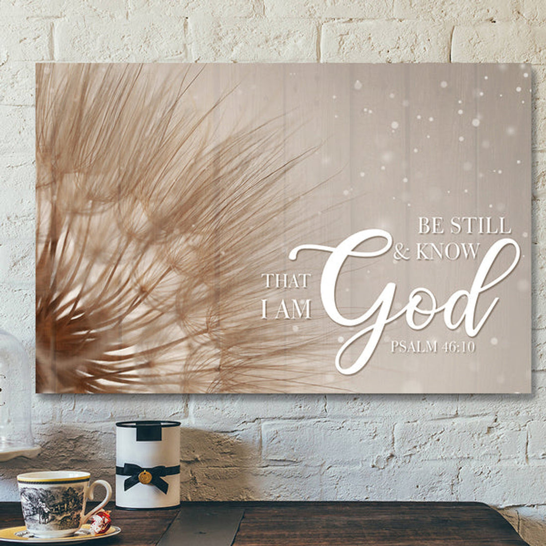 Be Still & Know That I Am God Wall Art