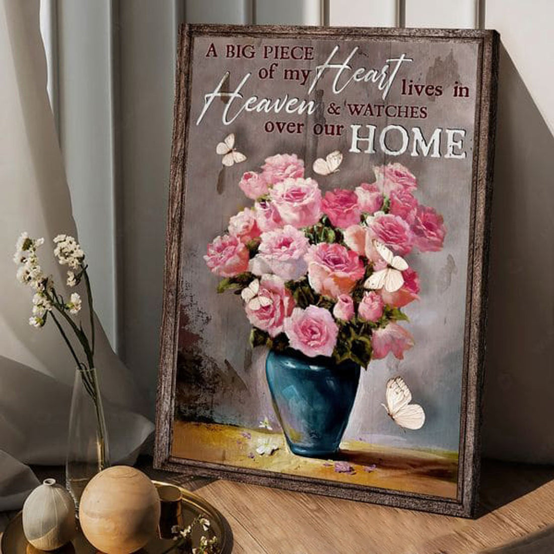 A Big Piece Of My Heart Lives In Heaven And Watches Over Our Home, Butterfly Flower Poster and Canvas